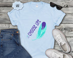Choose Life feather T-Shirt