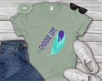 Choose Life feather T-Shirt
