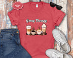 Group Therapy Coffee Drinks T-Shirt