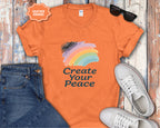 Create Your Peace T-Shirt