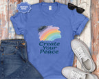 Create Your Peace T-Shirt