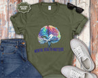 Mental Health Matters T-Shirt