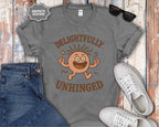 Delightfully Unhinged Mental Health T-Shirt