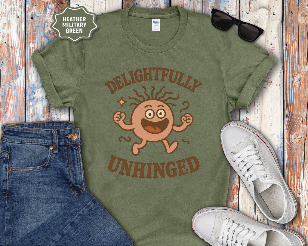 Delightfully Unhinged Mental Health T-Shirt