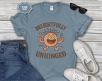 Delightfully Unhinged Mental Health T-Shirt