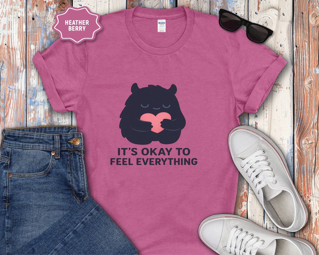 It's Okay to Feel Everything Monster T-Shirt