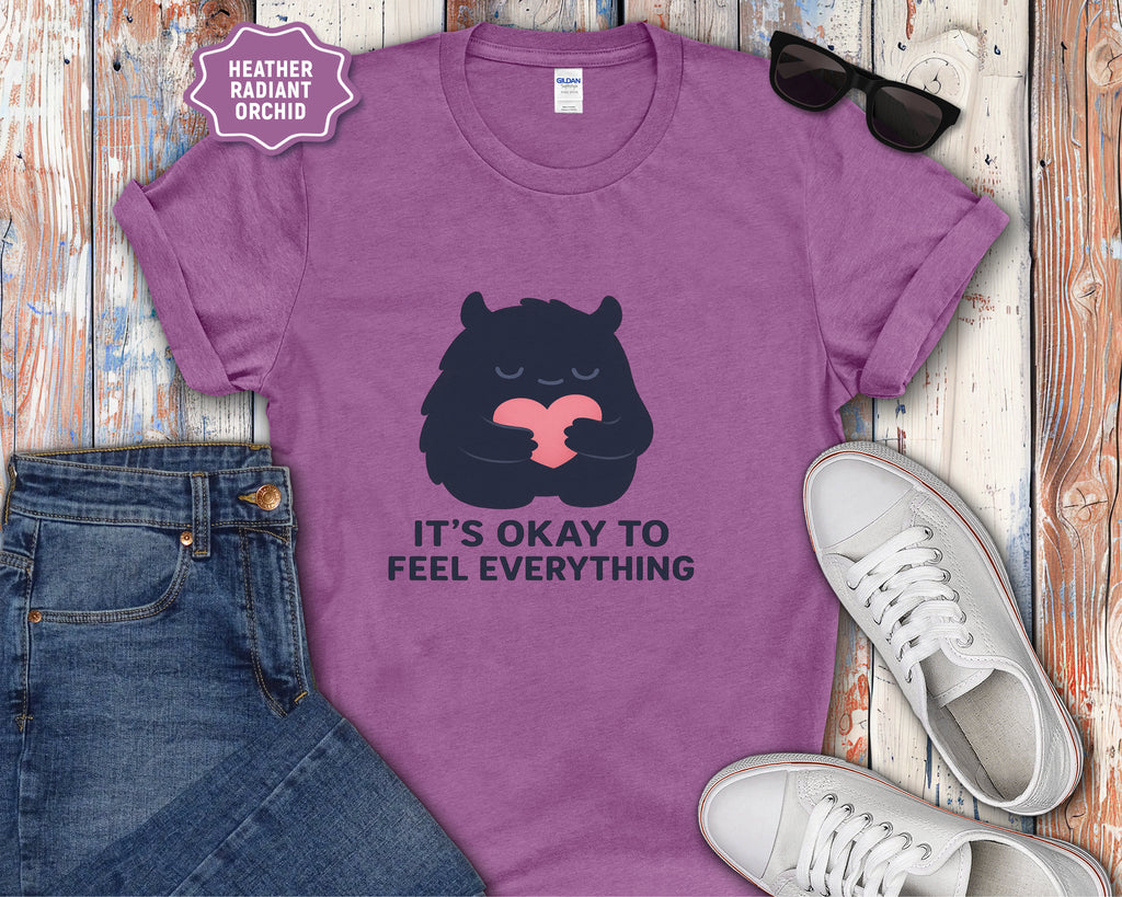 It's Okay to Feel Everything Monster T-Shirt