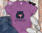 It's Okay to Feel Everything Monster T-Shirt