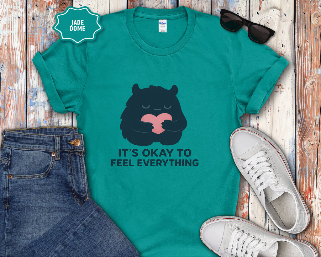 It's Okay to Feel Everything Monster T-Shirt