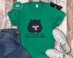 It's Okay to Feel Everything Monster T-Shirt