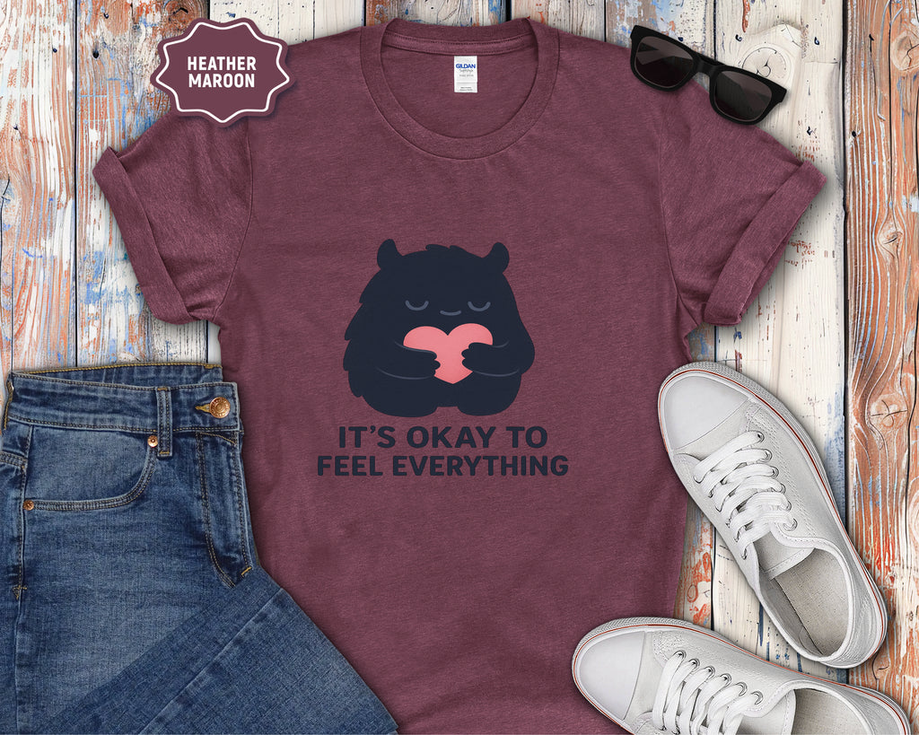 It's Okay to Feel Everything Monster T-Shirt