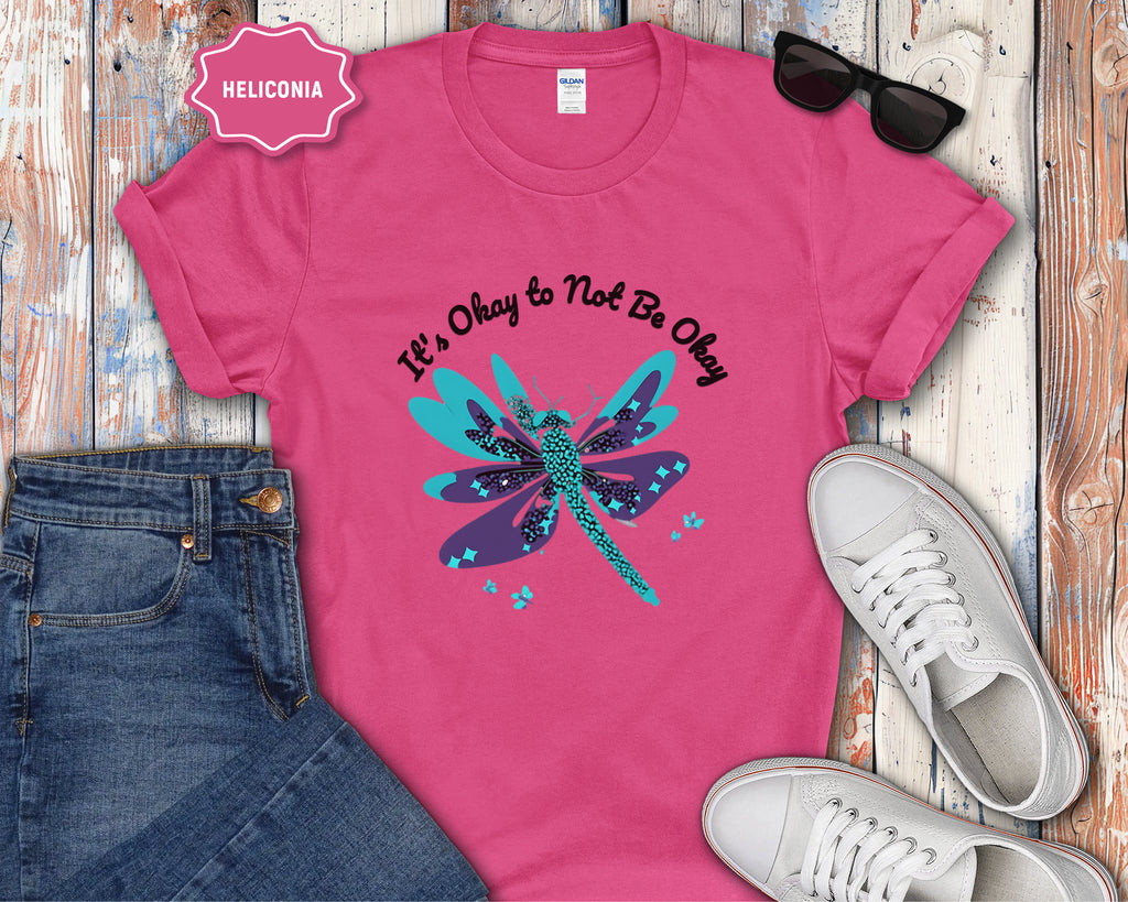 Its Okay to Not Be Okay dragonfly T-Shirt