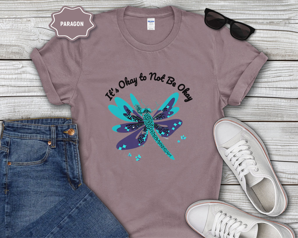 Its Okay to Not Be Okay dragonfly T-Shirt