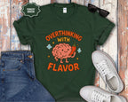 Overthinking With Flavor T-Shirt