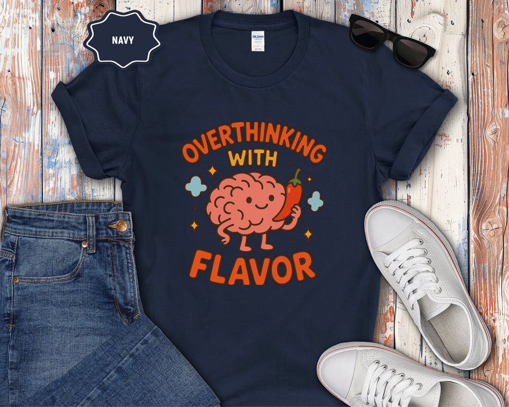 Overthinking With Flavor T-Shirt