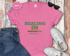 Healing In Progress T-Shirt