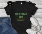 Healing In Progress T-Shirt