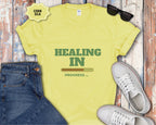 Healing In Progress T-Shirt