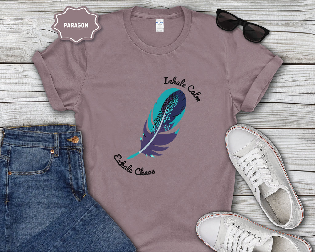 Inhale Calm Exhale Chaos Feather T-Shirt
