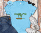 Healing In Progress T-Shirt