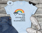 Storms and Rainbows Quote T-Shirt