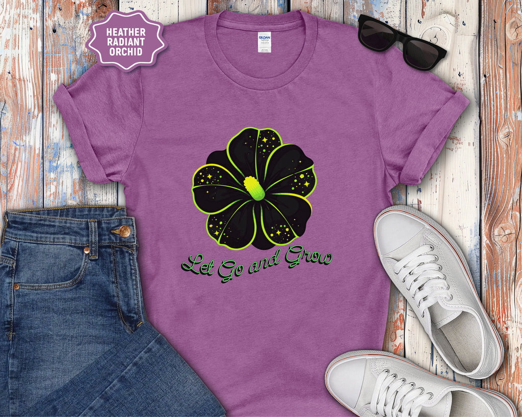 Let Go and Grow Flower T-Shirt