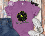 Let Go and Grow Flower T-Shirt