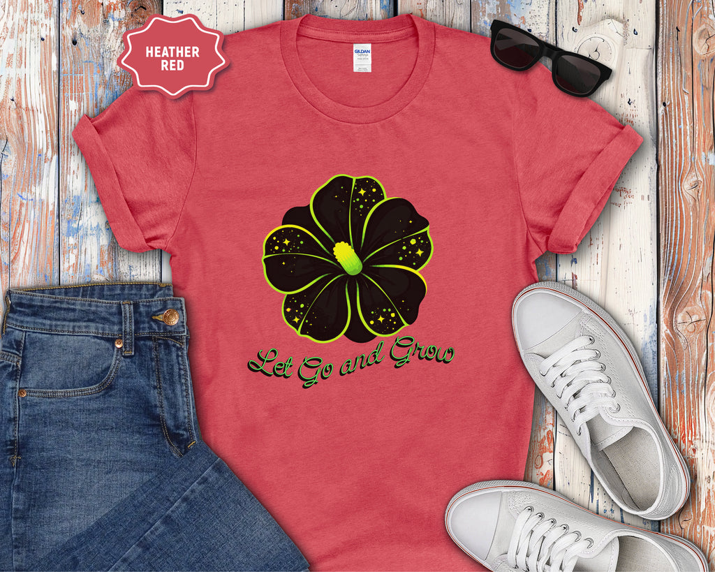 Let Go and Grow Flower T-Shirt