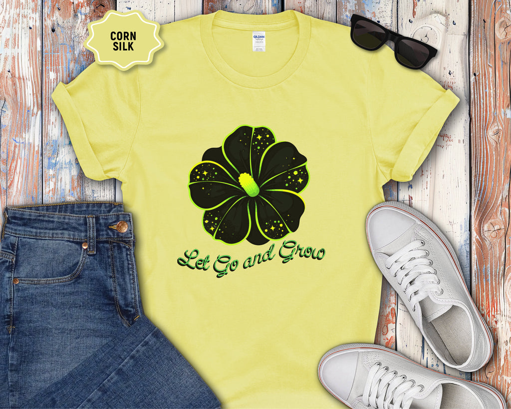 Let Go and Grow Flower T-Shirt