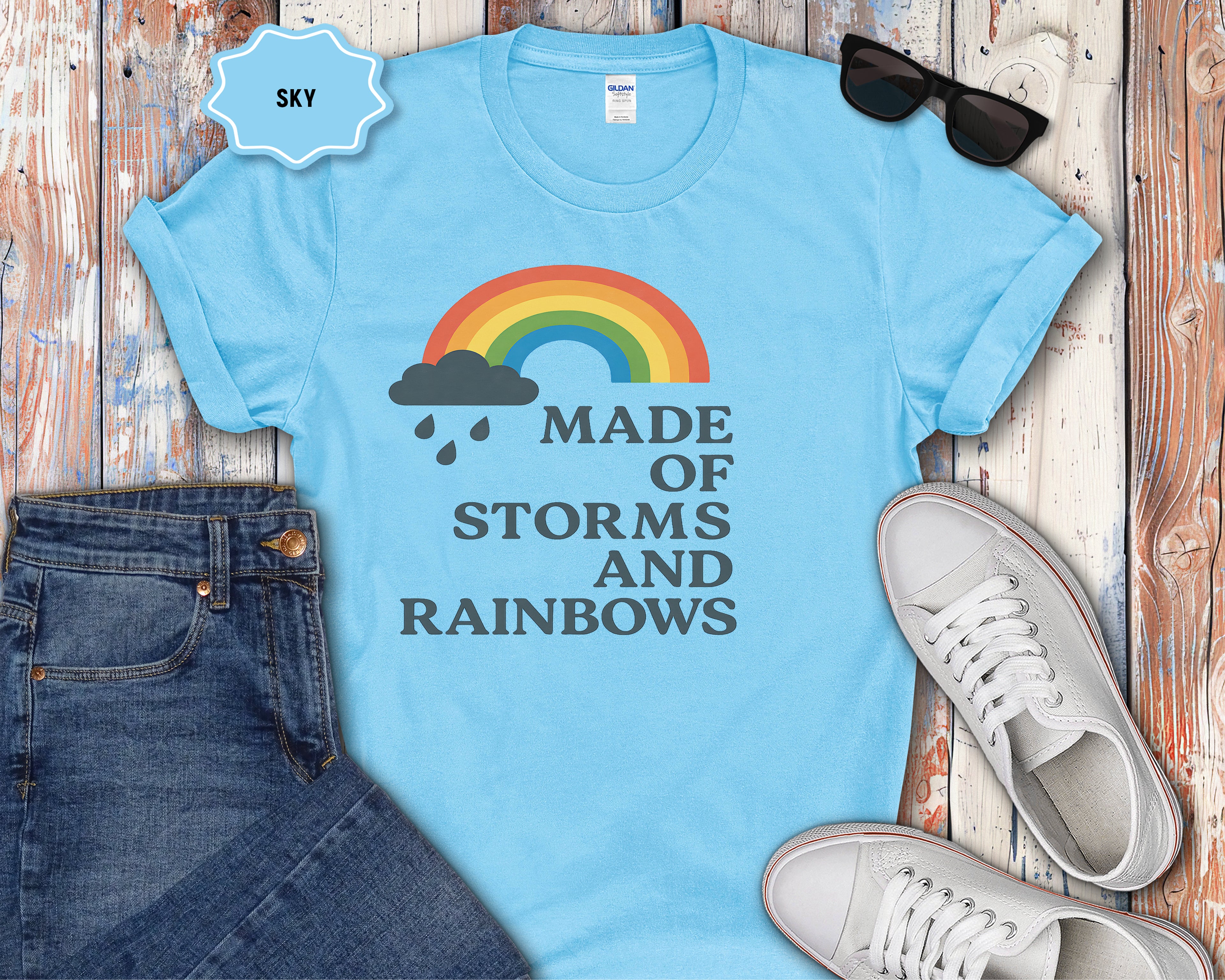 Storms and Rainbows Quote T-Shirt