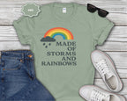 Storms and Rainbows Quote T-Shirt