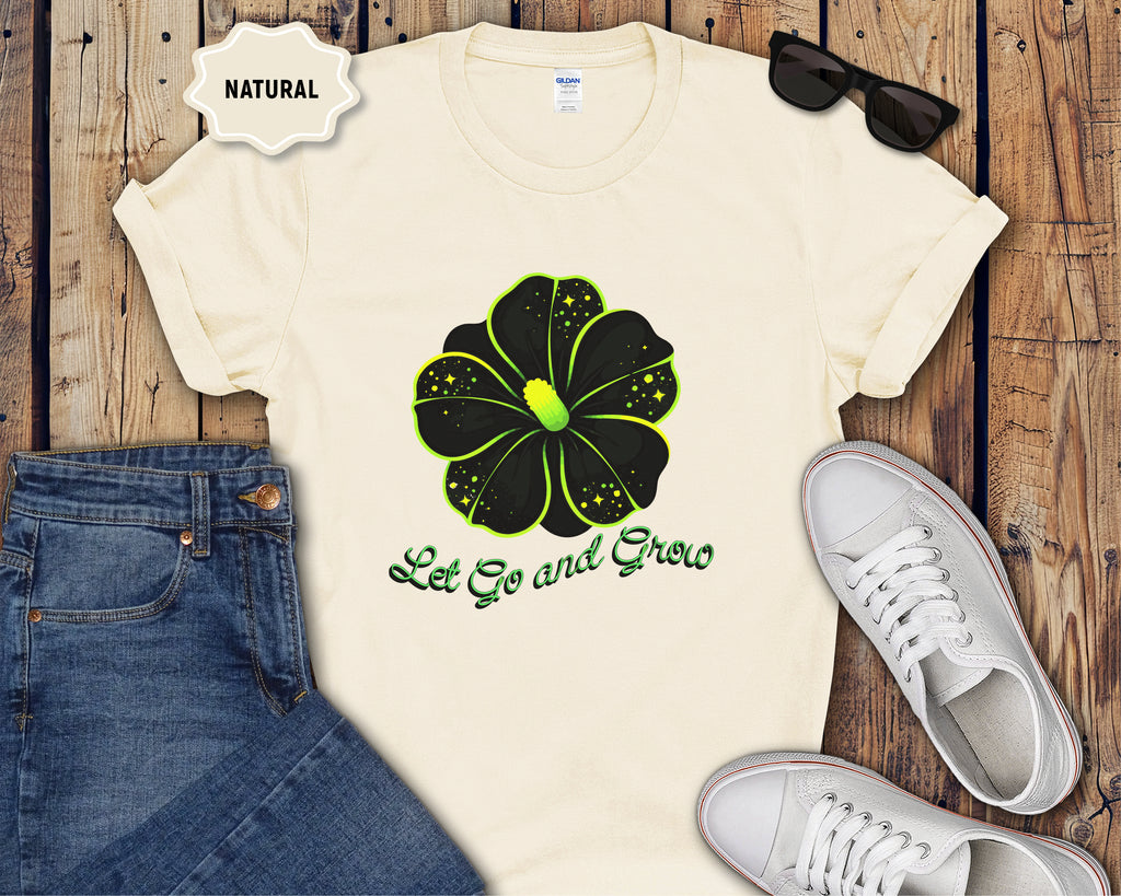 Let Go and Grow Flower T-Shirt