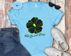 Let Go and Grow Flower T-Shirt