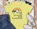 Storms and Rainbows Quote T-Shirt