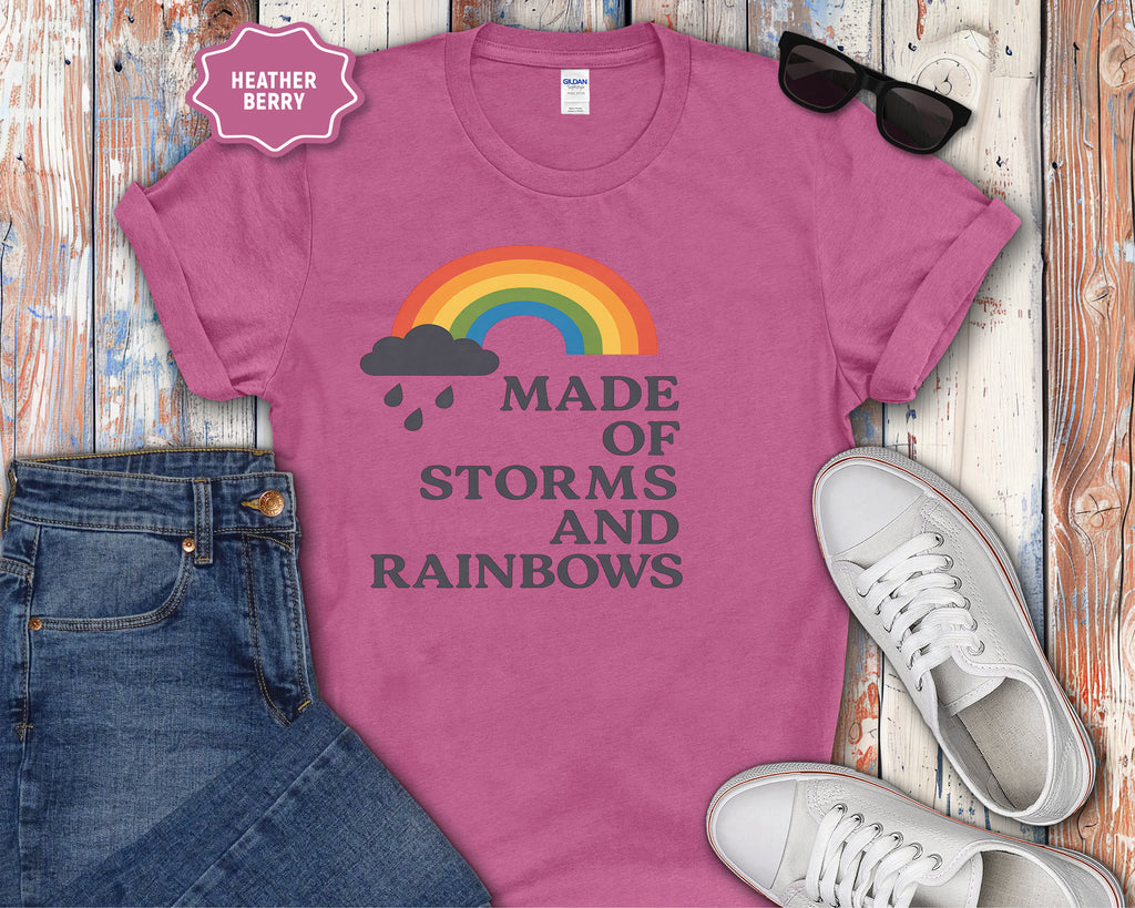 Storms and Rainbows Quote T-Shirt