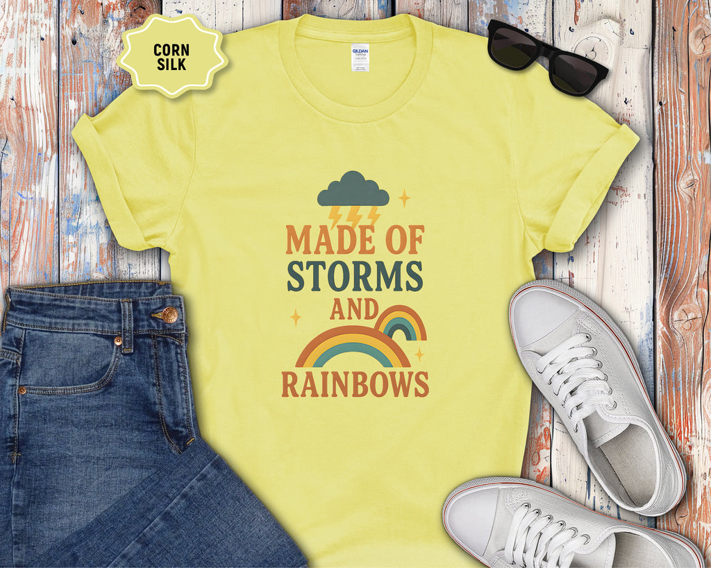 Storms and Rainbows Quote T-Shirt