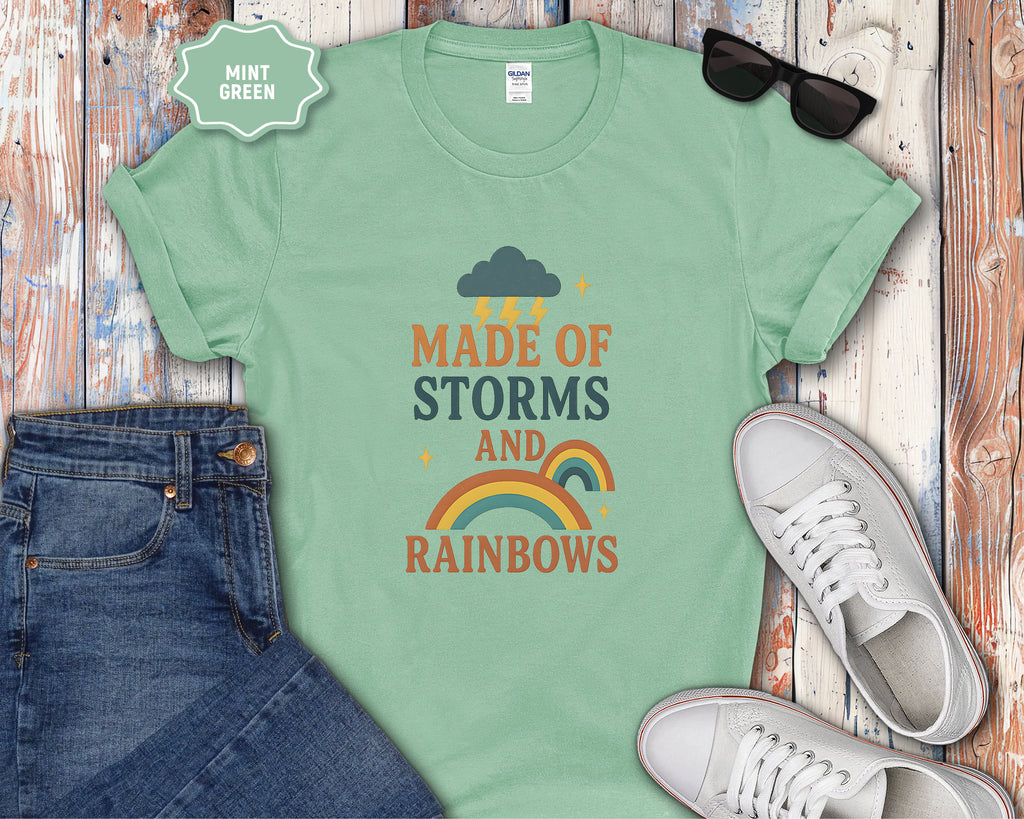 Storms and Rainbows Quote T-Shirt