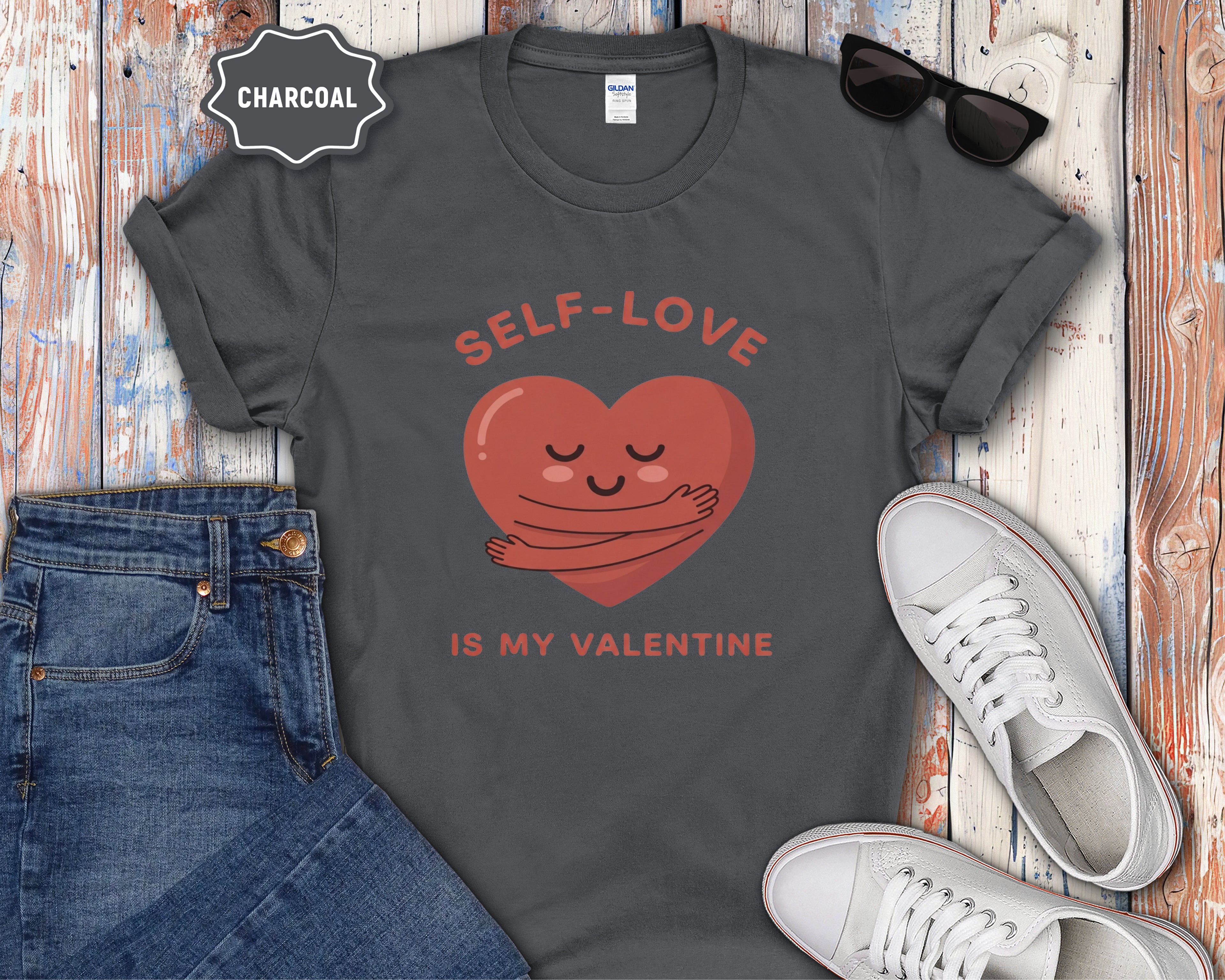 Self-Love Is My Valentine T-Shirt