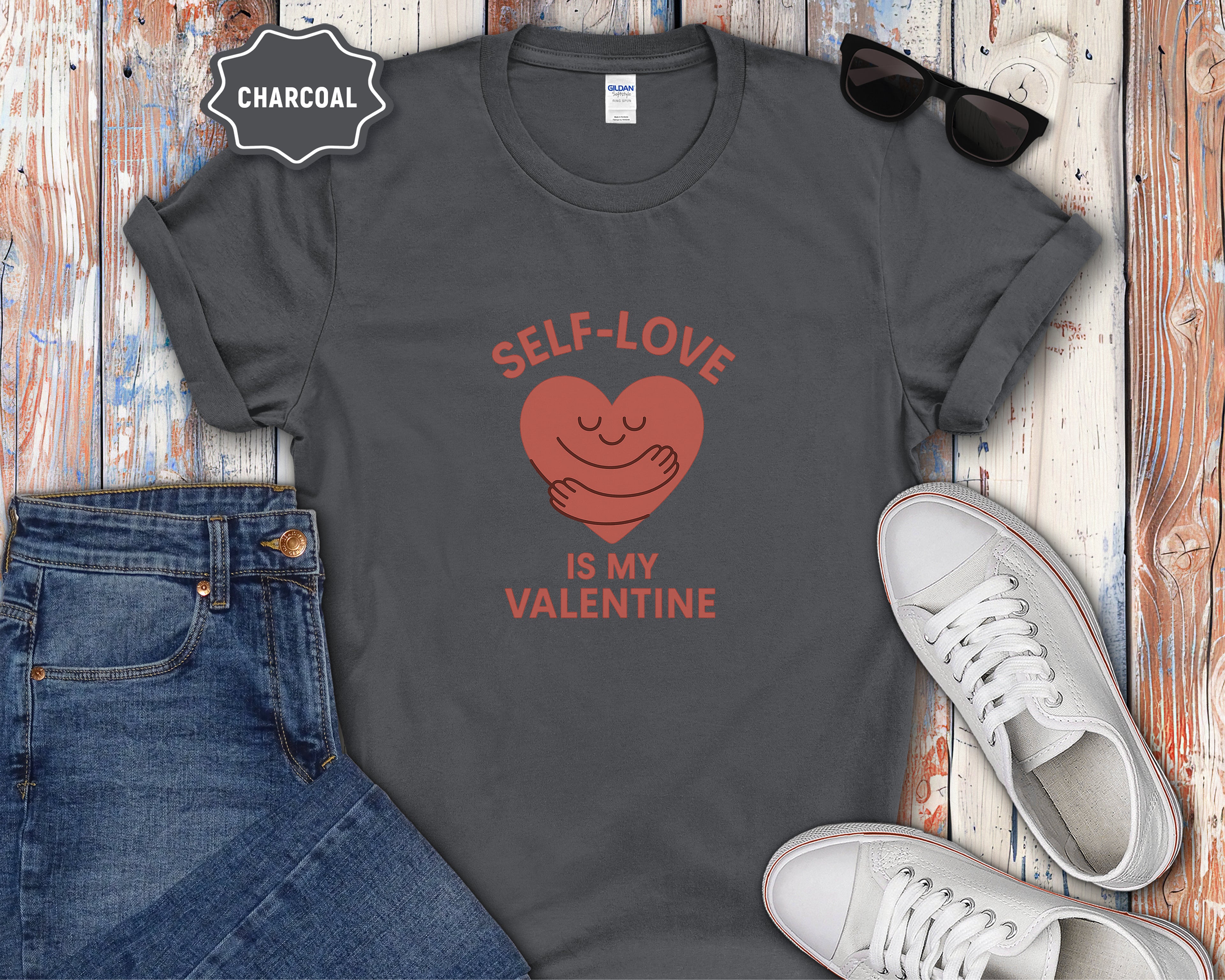 Self-Love Is My Valentine T-Shirt