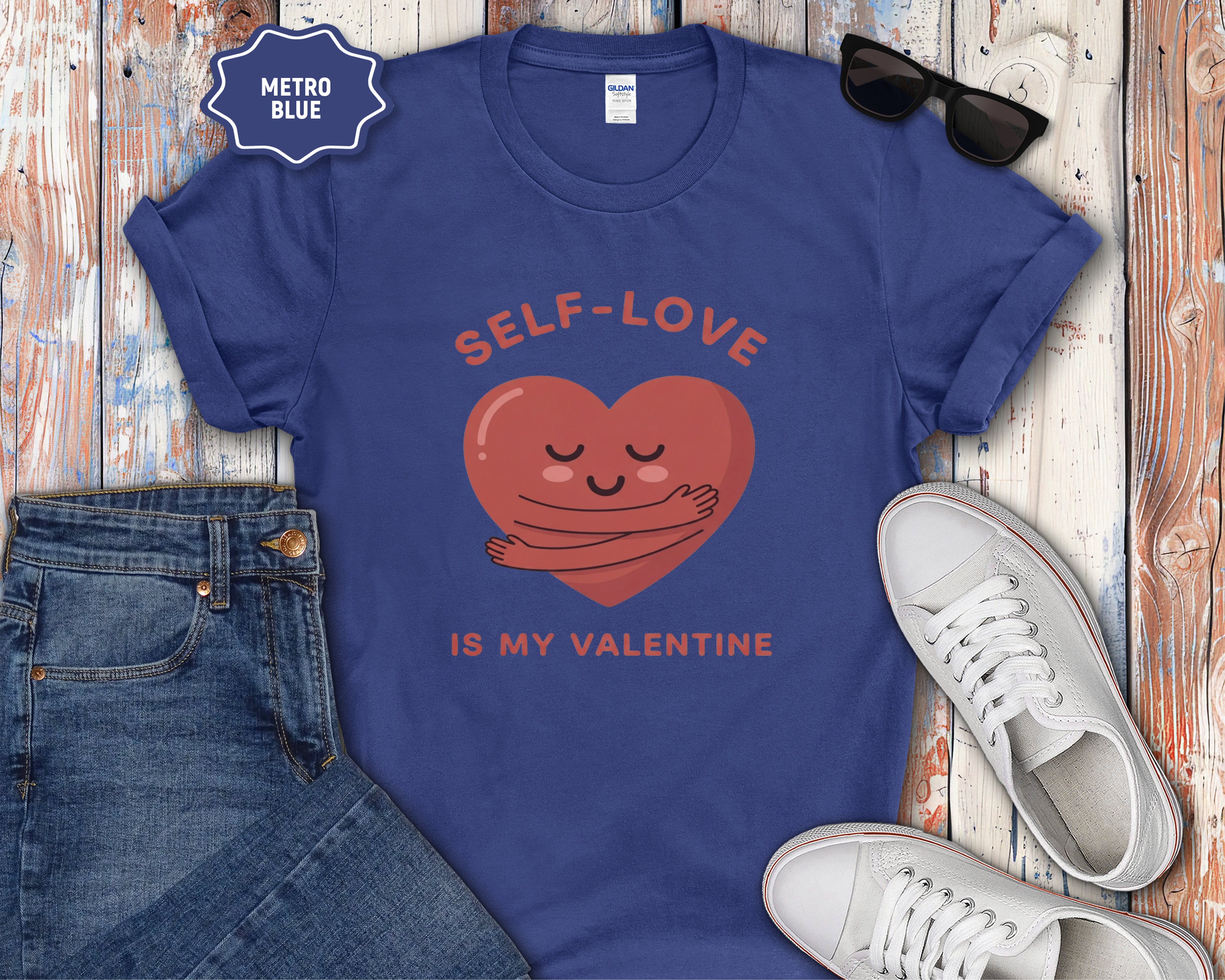 Self-Love Is My Valentine T-Shirt