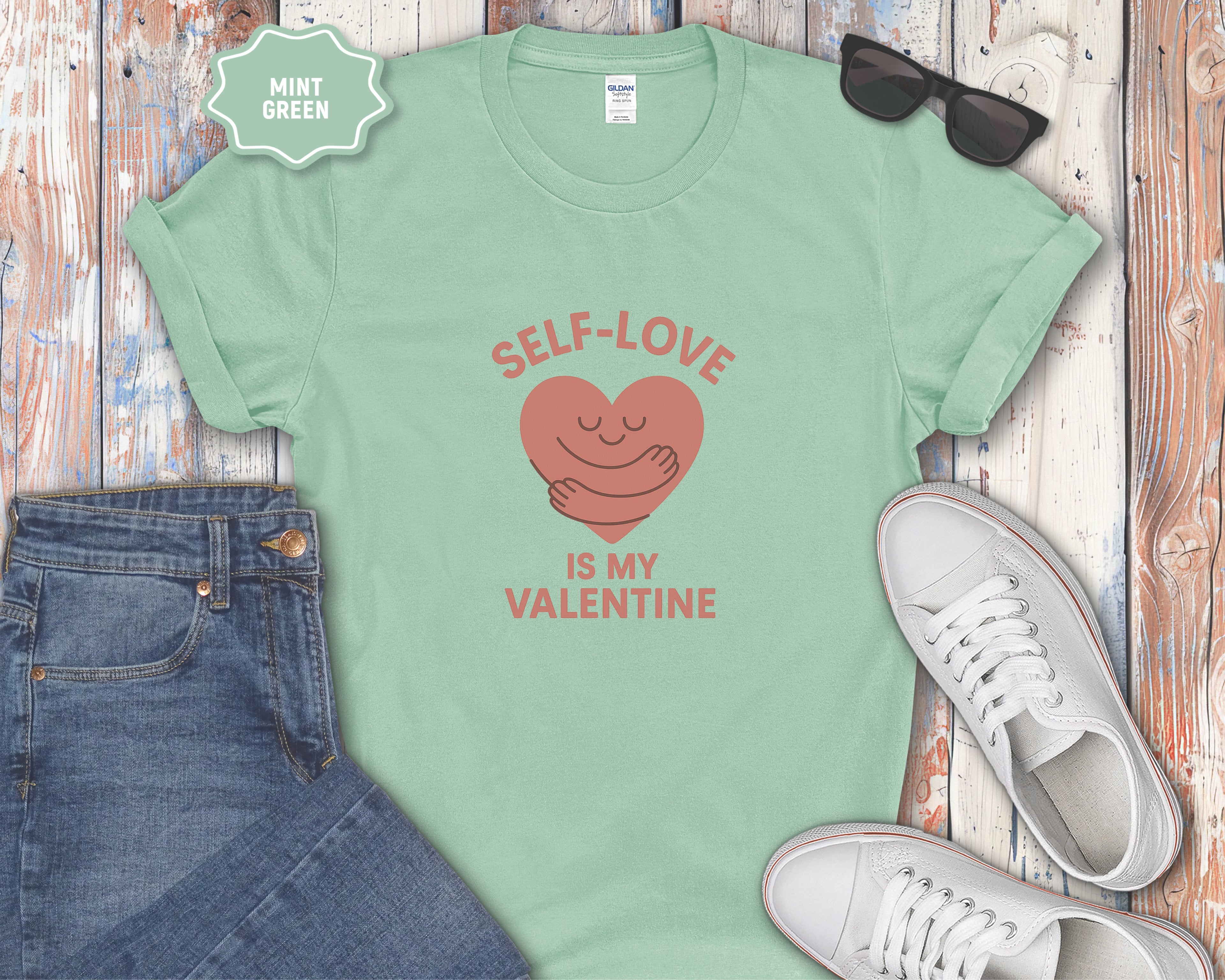 Self-Love Is My Valentine T-Shirt