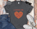 I Choose Me Heart Graphic T-Shirt