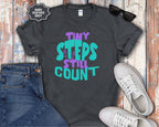 Tiny Steps Still Count Inspirational Quote T-Shirt
