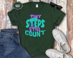 Tiny Steps Still Count Inspirational Quote T-Shirt