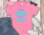 Tiny Steps Still Count Inspirational Quote T-Shirt