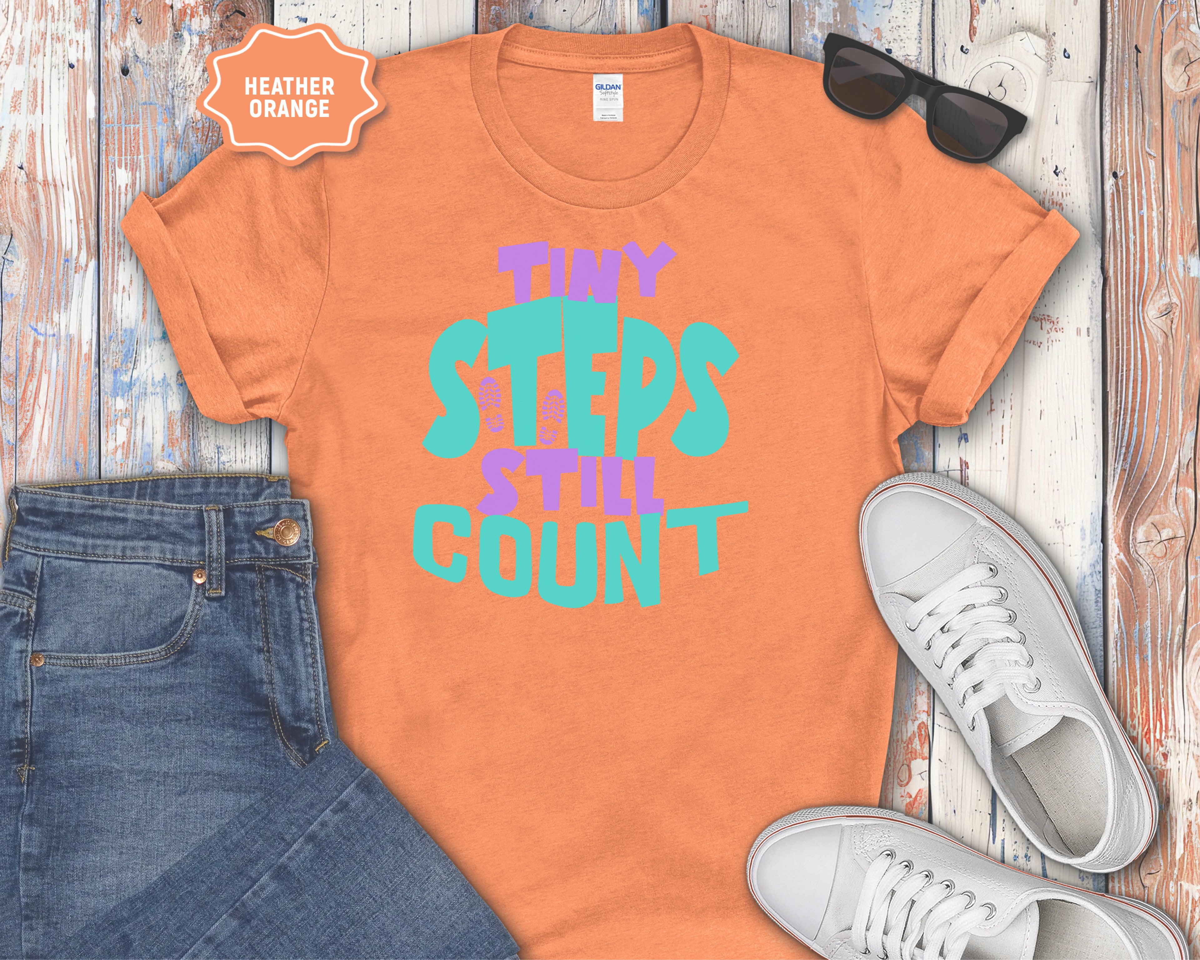 Tiny Steps Still Count Inspirational Quote T-Shirt