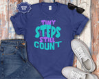 Tiny Steps Still Count Inspirational Quote T-Shirt
