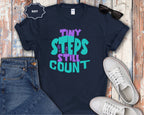 Tiny Steps Still Count Inspirational Quote T-Shirt