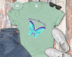 Tomorrow Needs You Blue Teal Butterfly T-Shirt