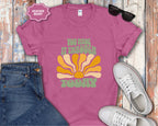 You Made It Through Today T-Shirt